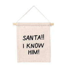 Load image into Gallery viewer, Imani Collective - Santa I Know Him Sign

