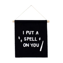 Load image into Gallery viewer, Imani Collective - I put a spell on you sign
